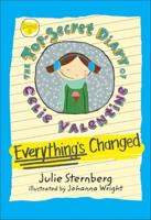 EverythingÆs Changed: The Top Secret Diary of Celie Valentine