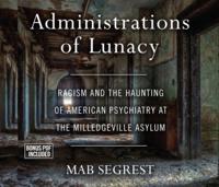 Administrations of Lunacy