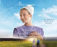 A Summer Amish Courtship