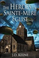 The Heroes of Sainte-Mère-Église