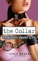 The Collar - Complete - Parts 1 - 5
