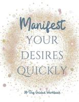 Manifest Your Desires Quickly