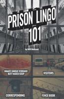 Prison Lingo 101