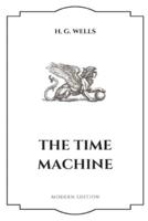 The Time Machine (Modern Edition)