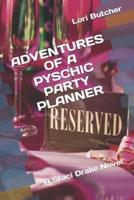 Adventures of a Pyschic Party Planner