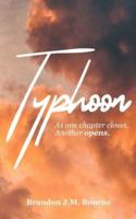 Typhoon: As one chapter closes, another one opens.