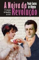 A Noiva Da Revolução