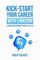 Kick-Start Your Career With LinkedIn