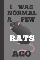 I Was Normal A Few Rats Ago