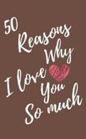 50 Reasons Why I Love You So Much
