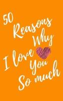 50 Reasons Why I Love You So Much