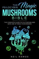 The Psilocybin Magic Mushrooms Bible