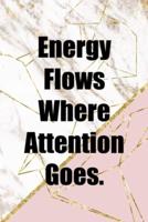 Energy Flows Where Attention Goes.