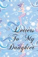 Letters To My Daughter