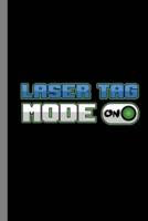 Laser Tag Mode On