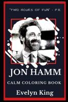 Jon Hamm Calm Coloring Book