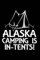Alaska Camping Is In-Tents