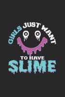 Girls Want to Have Slime