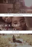 Black Girl Diaries Love