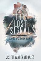 The Lost Signal
