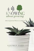 Knowing About Growing