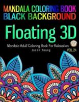 Floating 3D Mandala Adult Coloring Book For Relaxation