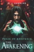 Phase of Existence