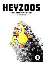 Heyzoos the Coked-Up Chicken #3