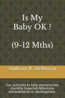 Is My Baby OK ? (9-12 Mths)