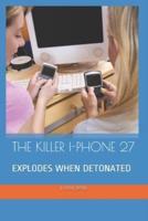The Killer I-Phone 27
