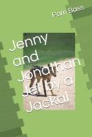 Jenny and Jonathan Jet by a Jackal