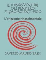 Le (Dis)Avventure Del Pensiero Filoso/Scienti-Fico