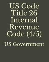 US Code Title 26 Internal Revenue Code (4/5)