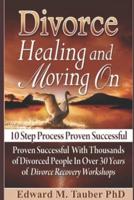 Divorce - Healing and Moving On