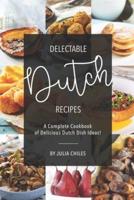 Delectable Dutch Recipes