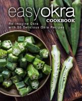 Easy Okra Cookbook