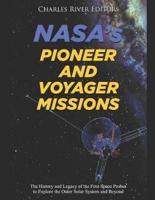 NASA's Pioneer and Voyager Missions