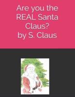 Are You the REAL Santa Claus?