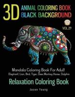 Animal Coloring Book Black Background - 3D Mandala Coloring Book For Adult