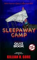 Sleepaway Camp Unauthorized Quiz Book