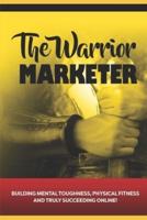 The Warrior Marketer