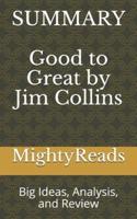 Summary of Good to Great by Jim Collins
