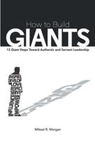 How to Build Giants