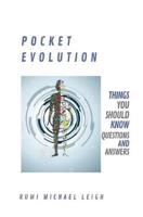 Pocket Evolution: Things You Should Know (Questions and Answers)
