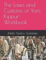 The Laws and Customs of Yom Kippur-Workbook