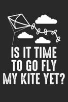 Is It Time to Go Fly My Kite Yet?
