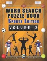 Word Search Puzzle Book Sports Edition Volume 2
