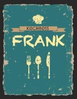 Kochboss Frank