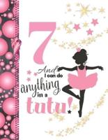 7 And I Can Do Anything In A Tutu