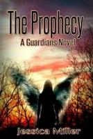 The Prophecy (Guardians #2)